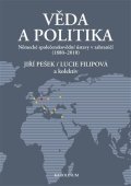 Filipová Lucie: Věda a politika - Německé společenskovědní ústavy v zahraničí (1880-2010)