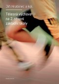 Hrabinec Jiří: Tělesná výchova na 2. stupni základní školy