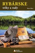 Eiber Hans: Rybárske triky a rady (slovensky)