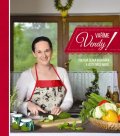 Špetlíková Vendula: Vaříme s Vendy! - Poctivá česká kuchařka a ještě něco navíc