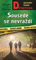 Houbková Štěpánka Běla: Sousedé se nevraždí