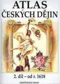 Semotanová Eva: Atlas českých dějin - 2.díl od r. 1618