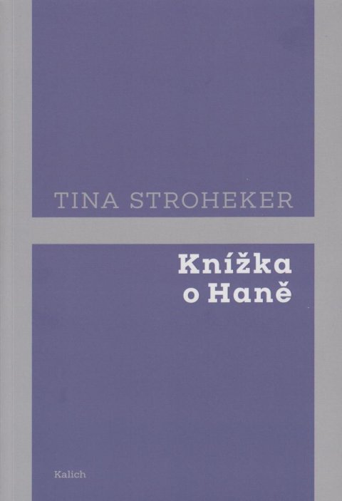 Stroheker Tina: Knížka o Haně