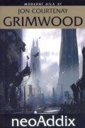 Grimwood Jon Courtnay: NeoAddix Moderní díla SF