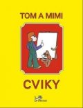 Mikulenková Hana: Tom a Mimi – Cviky