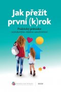 neuveden: Jak přežít první (k)rok - Praktický průvodce nejrizikovějším obdobím samoži