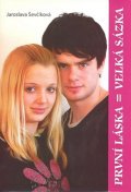 Ševčíková Jaroslava: První láska = Velká sázka