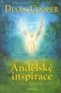 Cooper Diana: Andělské inspirace - Jak změnit svůj svět pomocí andělů