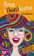 Brabcová Eva: Žena v (kon)kursu (Edice KASSANDRA)