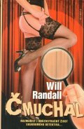Randal Will: Čmuchal