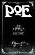 Poe Edgar Allan: Jáma a kyvadlo a jiné povídky