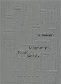 Tomášek Tomáš: Sedimenty Magmatity
