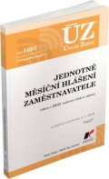 neuveden: ÚZ 1681 Jednotné měsíční hlášení zaměstnavatele