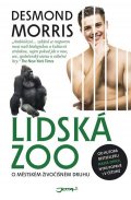 Morris Desmond: Lidská ZOO - O městském živočišném druhu