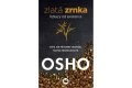 Osho: Zlatá zrnka