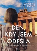 Bishop Caroline: Den, kdy jsem odešla