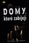 de Lafforest Robert: Domy, které zabíjejí