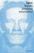 Bondy Egon: Invalidní sourozenci