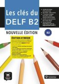 neuveden: Les clés du Nouveau DELF (B2) Nouvelle éd. - Édition hybride Livre de l´éle