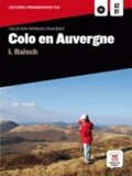 neuveden: Colo en Auvergne (A2-B1) + CD