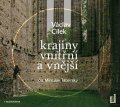 Cílek Václav: Krajiny vnitřní a vnější - CDmp3 (Čte Miroslav Táborský)