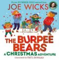 Wicks Joe: A Christmas Adventure (The Burpee Bears)