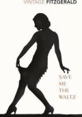 Fitzgerald Zelda: Save Me the Waltz