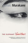 Murakami Haruki: The Elephant Vanishes