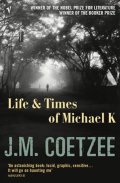 Coetzee John Maxwell: The Life and Times of Michael K
