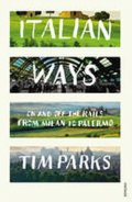Parks Tim: Italian Ways