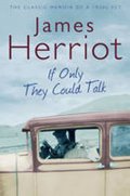 Herriot James: If Only They Could Talk