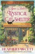 Fawcett Heather: Agnes Aubert´s Mystical Cat Shelter