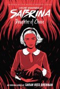 Brennanová Sarah Rees: Daughter of Chaos (The Chilling Adventures of Sabrina Novel #2)