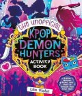 Violet Lila: Unofficial K-Pop Demon Hunters Activity Book