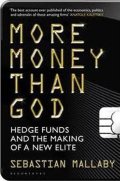 Mallaby Sebastian: More Money Than God
