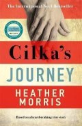 Morris Heather: Cilka´s Journey: The Sunday Times bestselling sequel to The Tattooist of Au