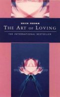 Fromm Erich: The Art of Loving