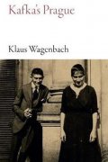 Wagenbach Klaus: Kafka´s Prague