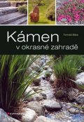 Bíba Tomáš: Kámen v okrasné zahradě