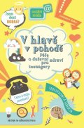 James Alice: V hlavě v pohodě - Péče o duševní zdraví pro teenagery
