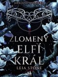 Stone Leia: Králové Avalieru 2 - Zlomený elfí král