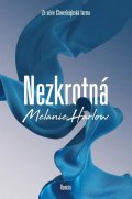 Harlow Melanie: Nezkrotná