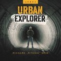 Šmíd Richard Ritchie: Urban explorer