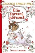 Ennis-Hill Jessica: Elin čarovný náramok 4: Stratené žriebätko (slovensky)
