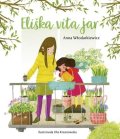 Wlodarkiewicz Anna: Eliškin svet 1: Eliška víta jar (slovensky)
