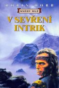 Hobb Robin: V sevření intrik - Snědý muž