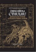 Joshi S. T.: Černá křídla Cthulhu