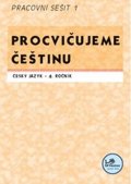 Mikulenková Hana: Procvičujeme češtinu 4. ročník pracovní sešit 1 - 4. ročník