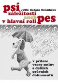 Menšíková Radana: Psí záležitosti aneb v hlavní roli pes