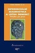 Růžička Evžen: Diferenciální diagnostika a léčba demencí